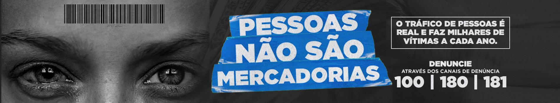 PESSOAS NAO SAO MERCADORIAS