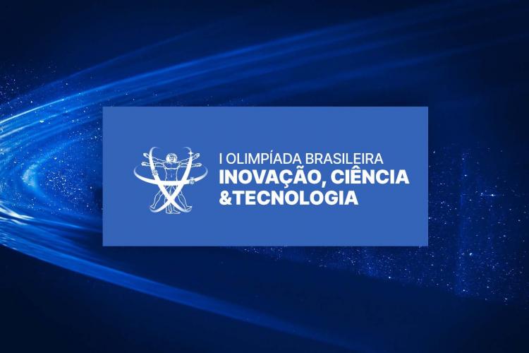 Estão abertas inscrições da 1ª Olimpíada Nacional de Inovação, Ciência e Tecnologia