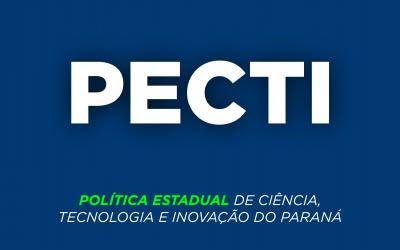 PECTI - Política Estadual  de Ciência, Tecnologia e Inovação do Paraná