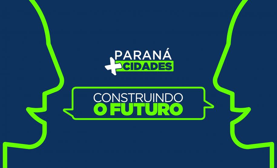 Paraná Mais Cidades: Estado promove em fevereiro evento técnico para as 399 prefeituras