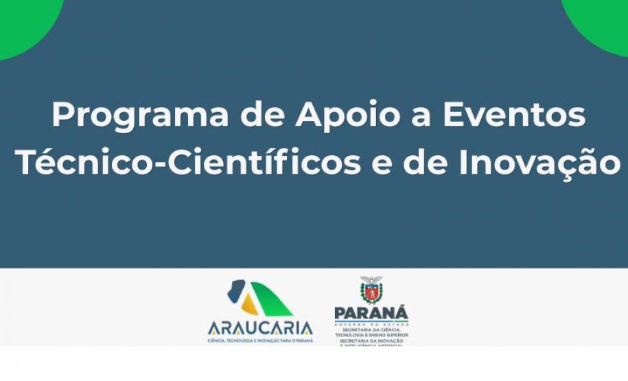 Fundação Araucária lança chamada de R$ 4,2 milhões para eventos científicos e de inovação