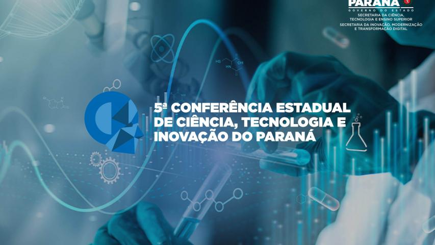 Governo do Paraná promove em abril conferências sobre Ciência, Tecnologia e Inovação. Foto: SETI-PR